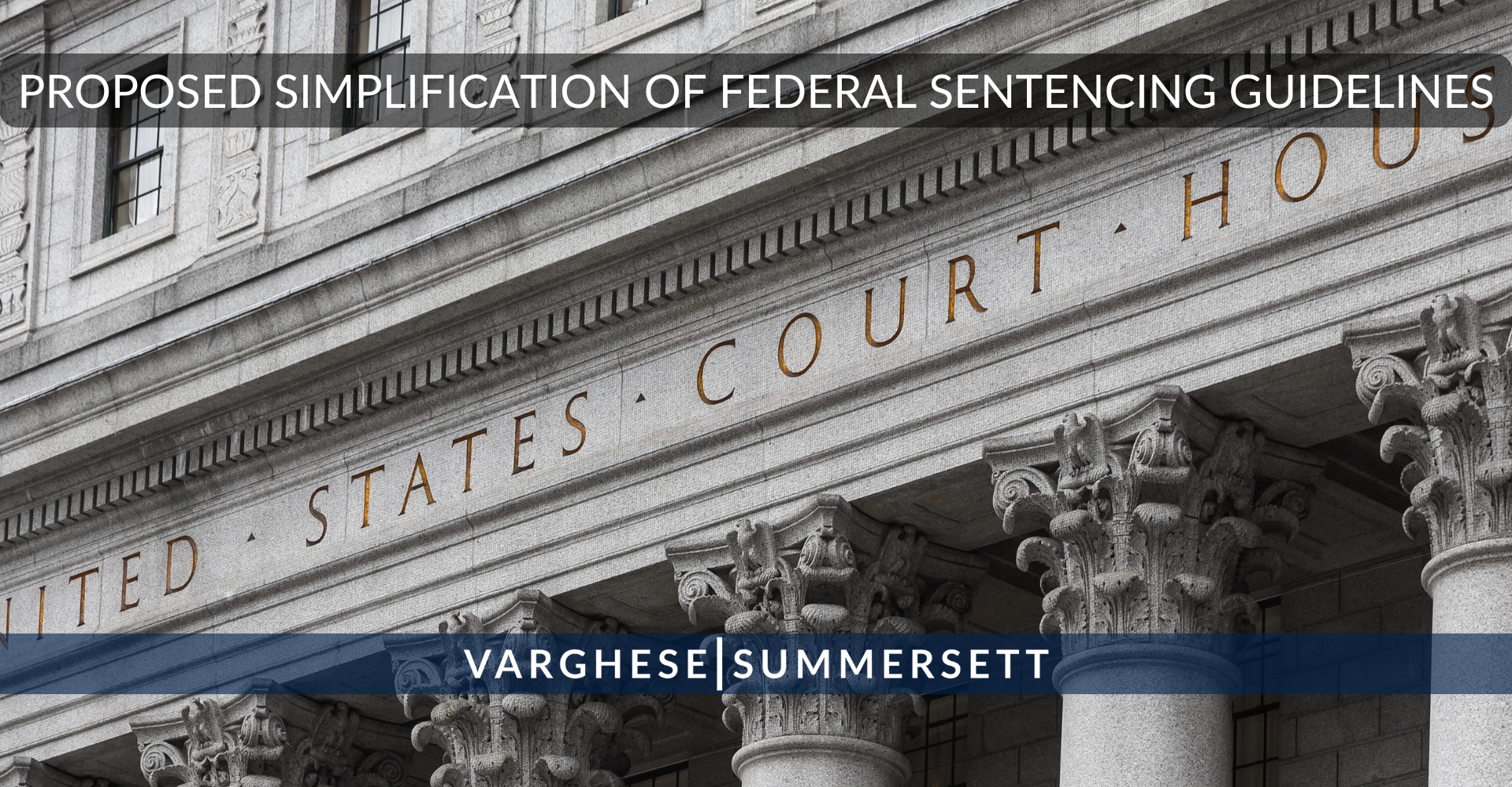 Proposed Simplification of Federal Sentencing Guidelines