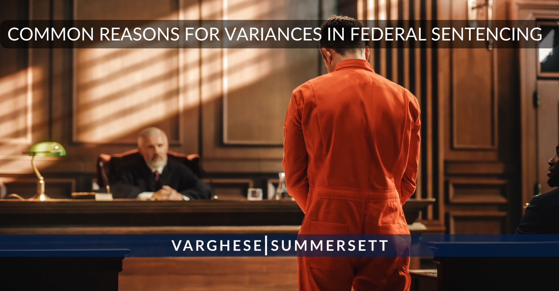 Common Reasons for Variances in Federal Sentencing