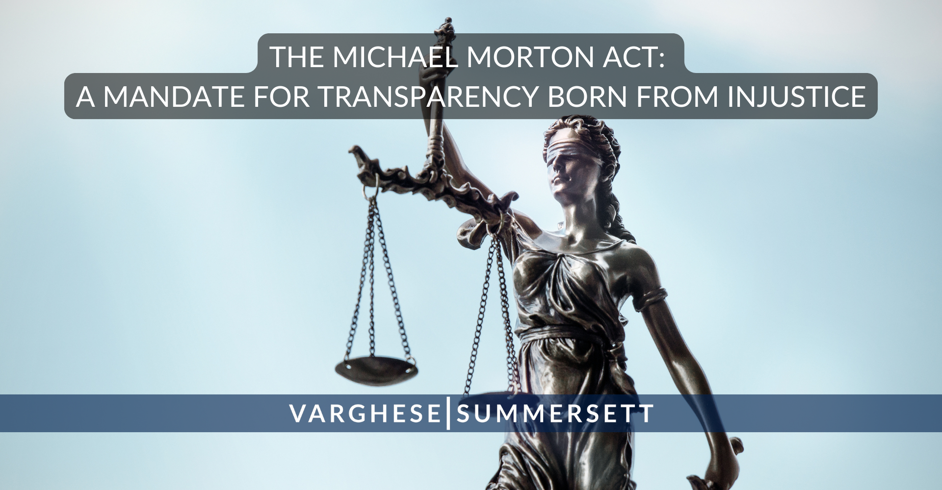 The Michael Morton Act: A Mandate for Transparency Born from Injustice