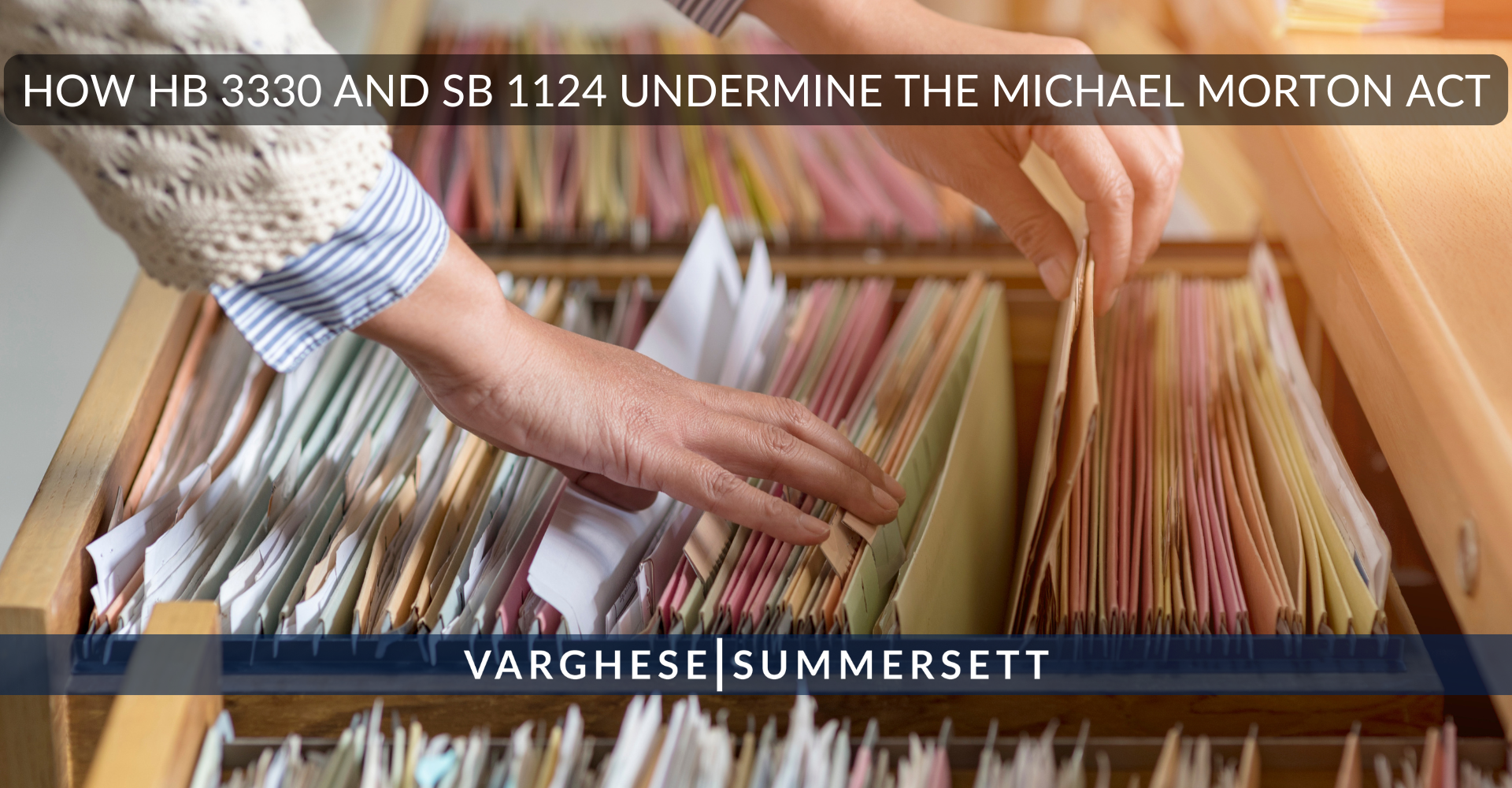 How HB 3330 and SB 1124 Undermine the Michael Morton Act