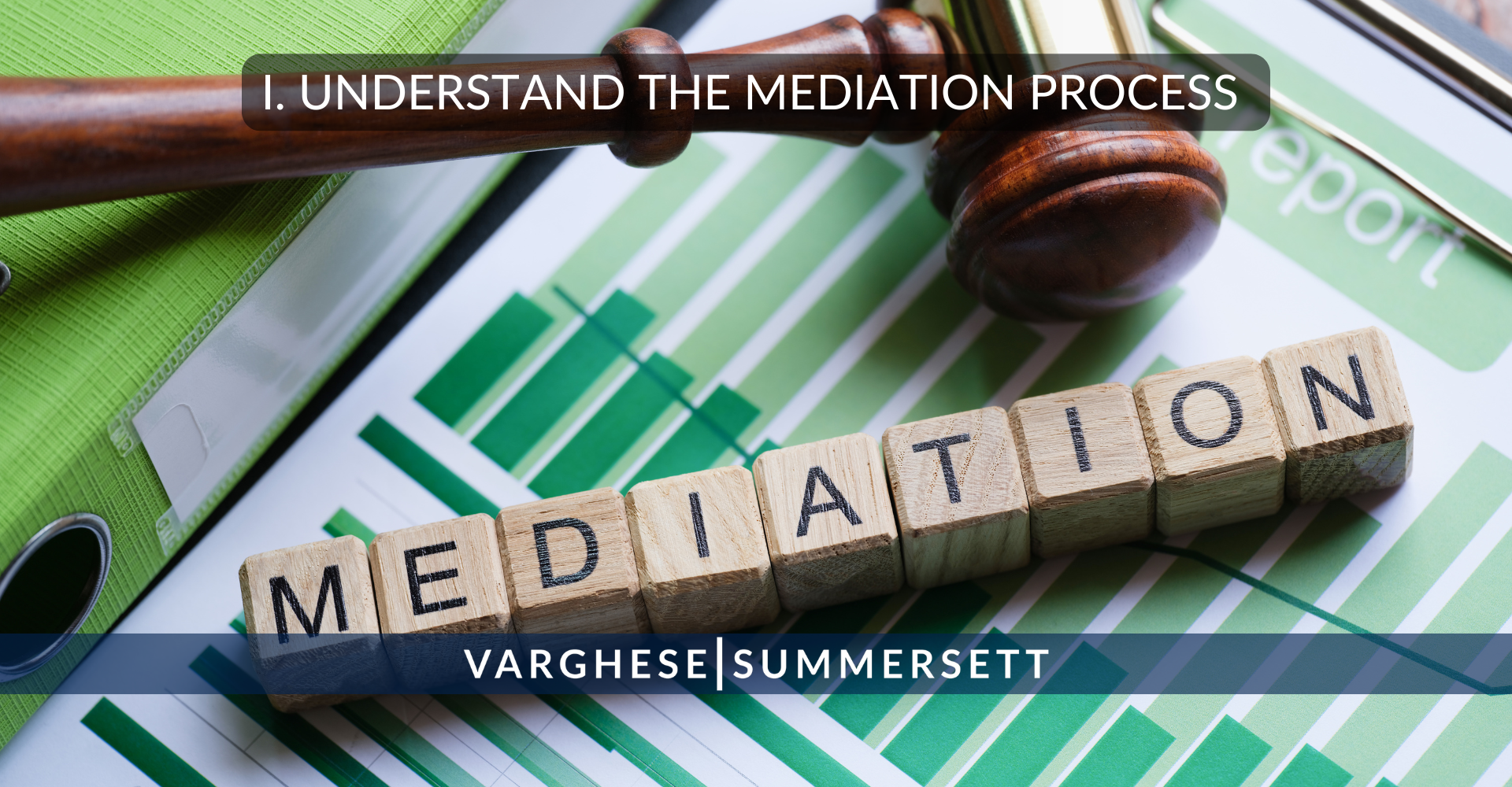 I. Understand the Mediation Process