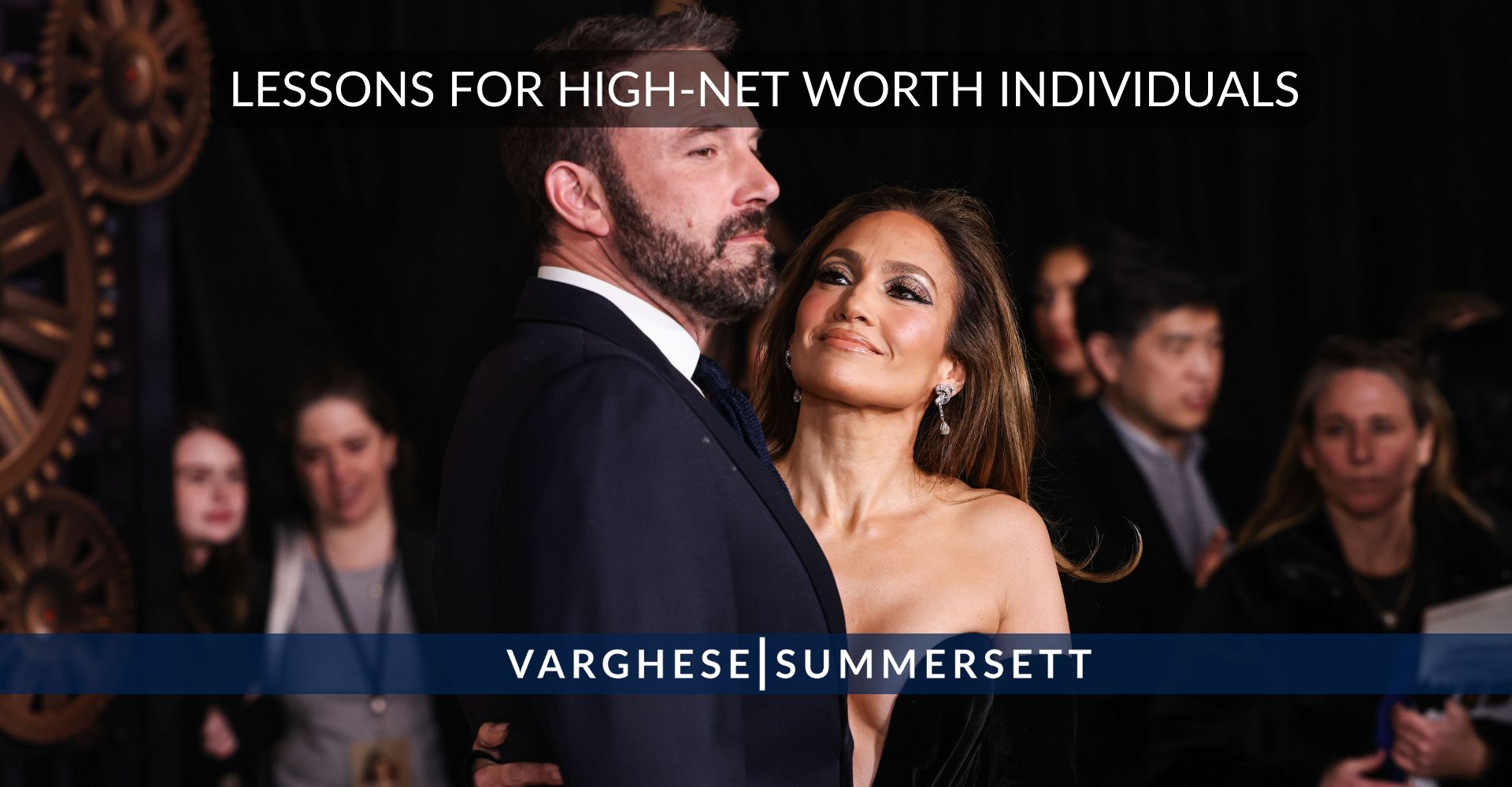 Lessons from Ben Affleck and Jennifer Lopez Divorce