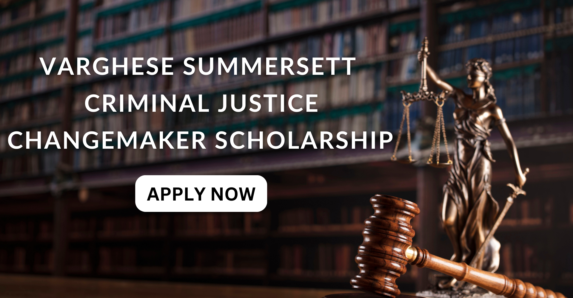 Criminal Justice Changemaker Scholarship