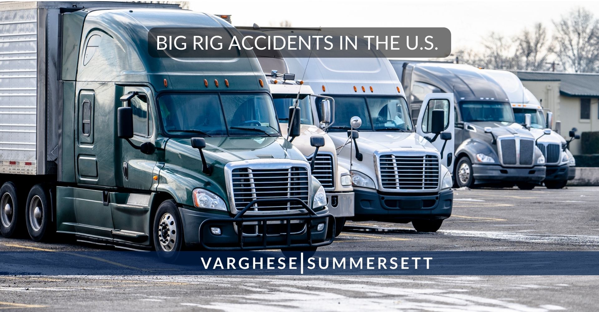 Big Rig Accidents in U.S.