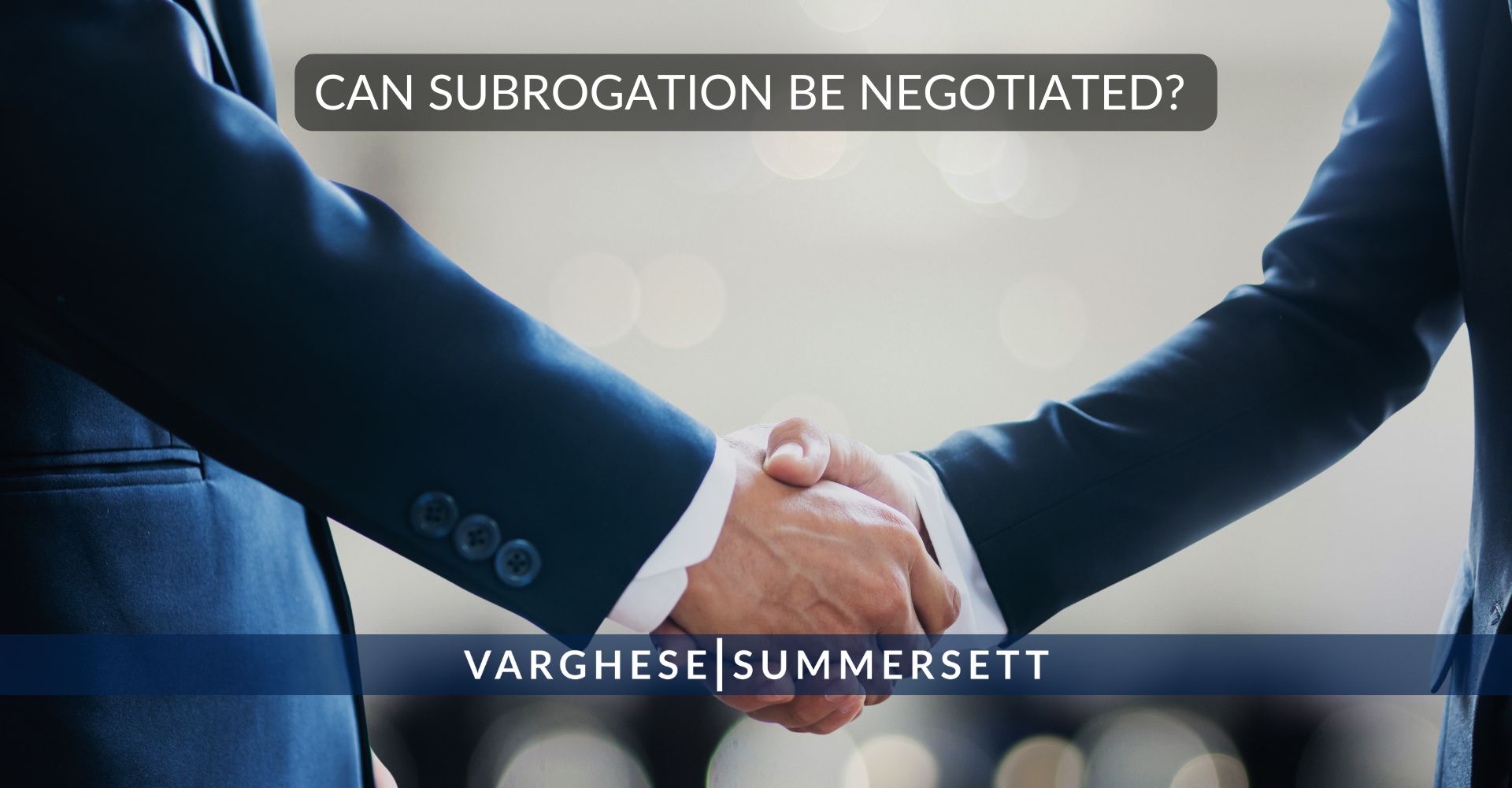 Can Subrogation be Negotiated?