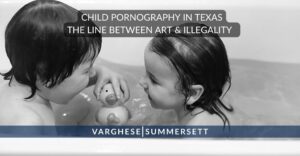Child Pornography in Texas: Art & Illegality