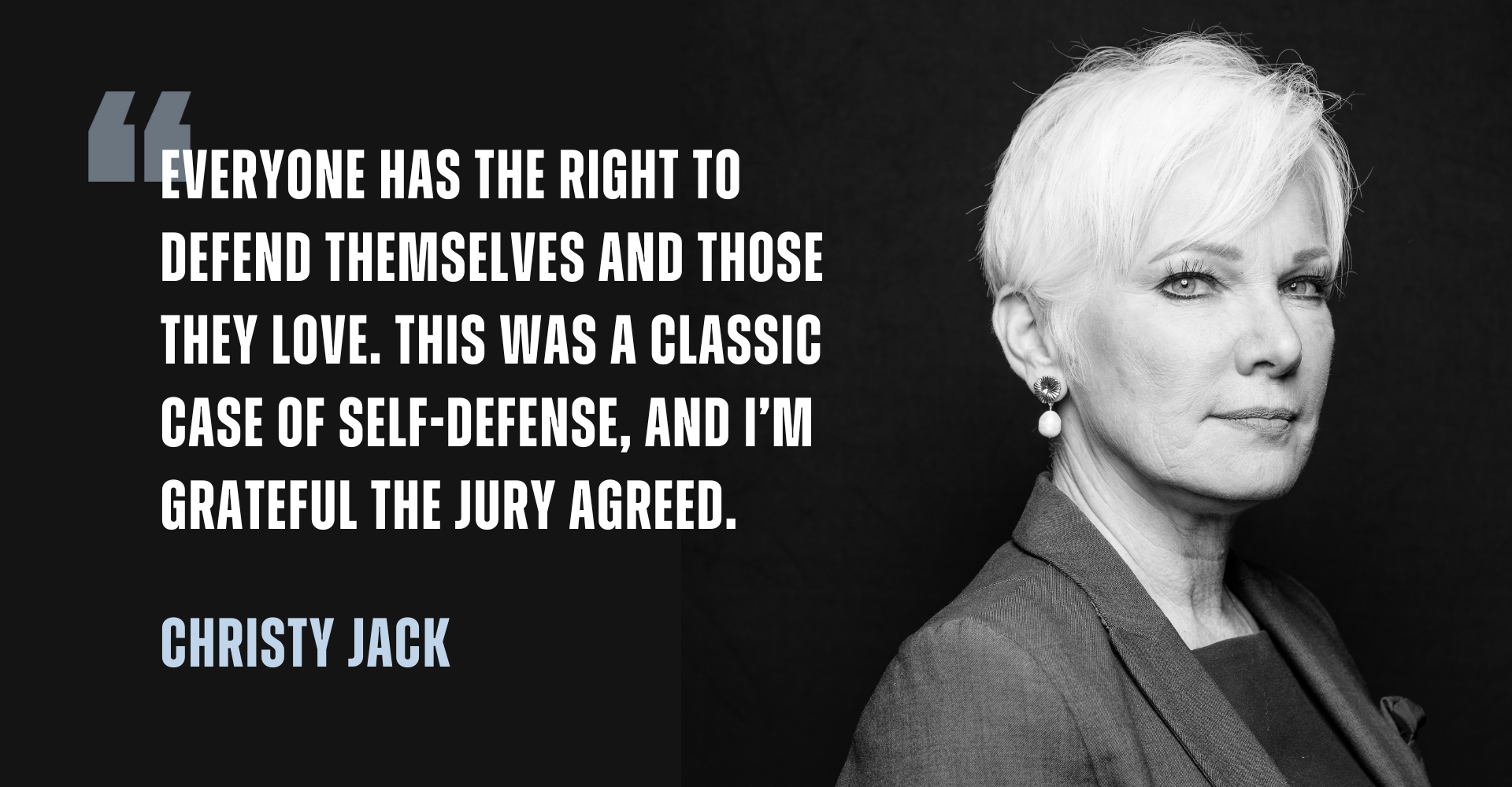 Christy Jack Quote _ Self Defense Murder Trial