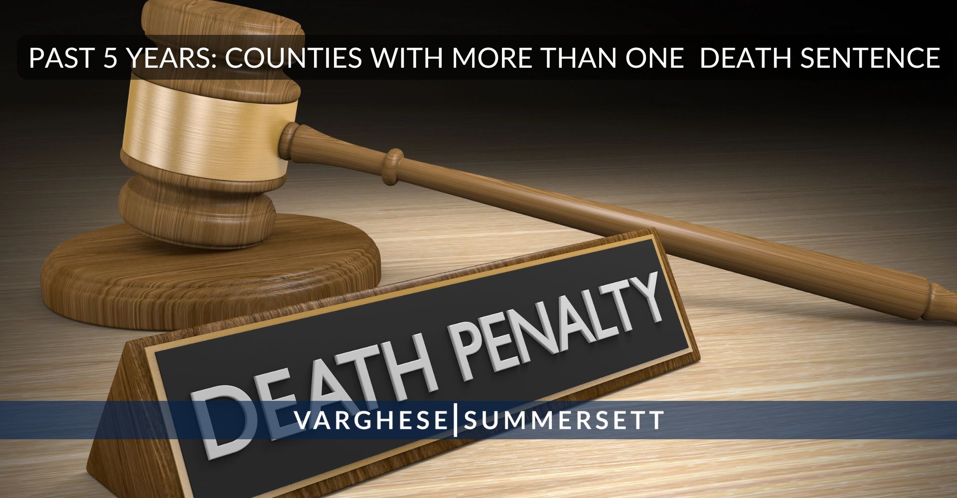 Past 5 Years: Texas Counties with More than One Death Sentence