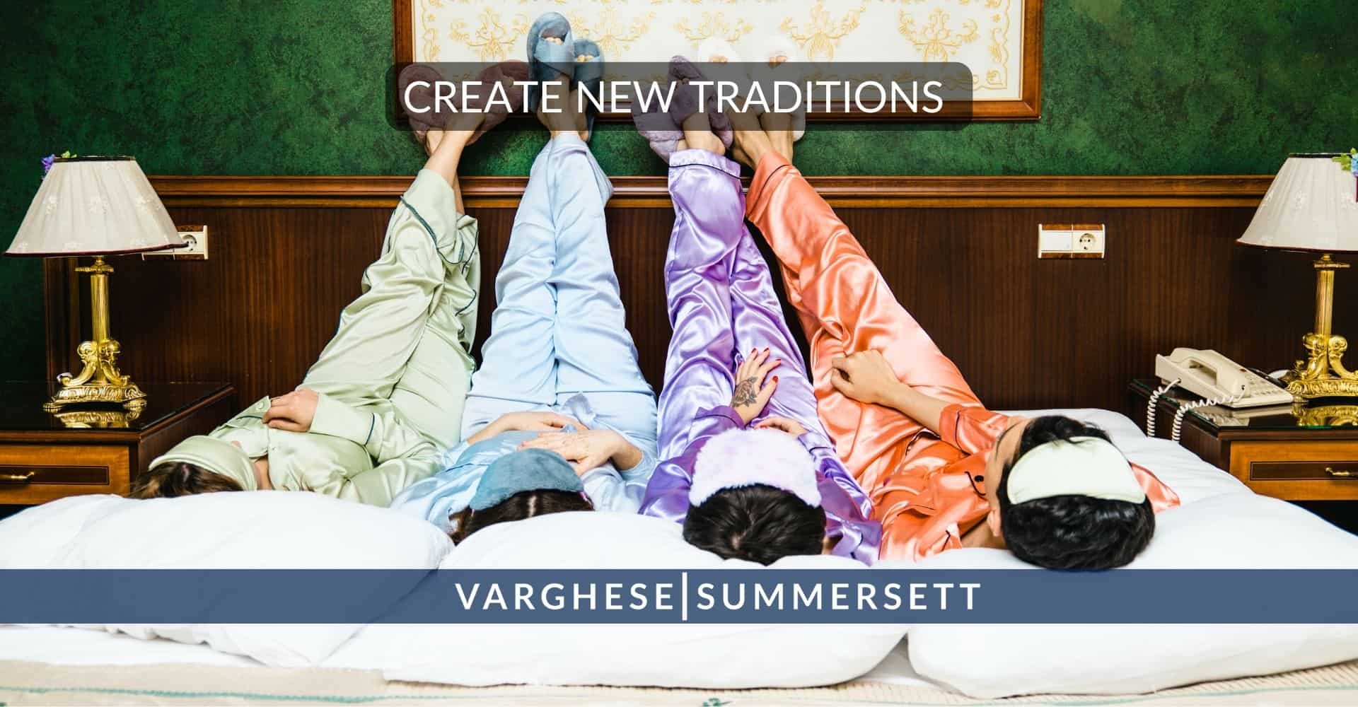 Create New Traditions