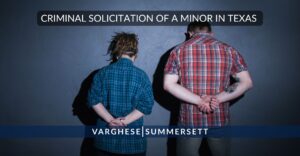 Criminal Solicitation of a Minor in Texas