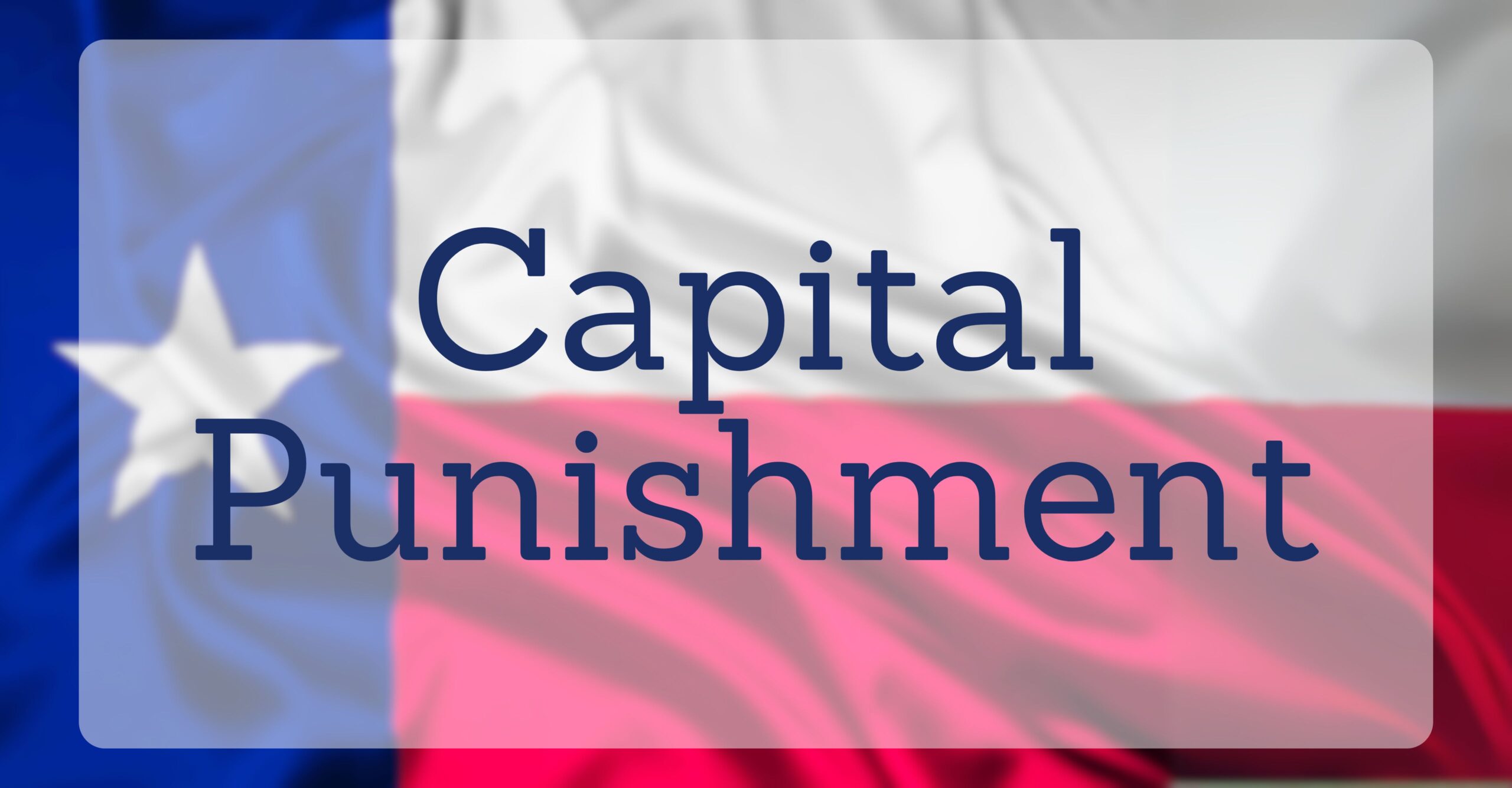 Capital Punishment