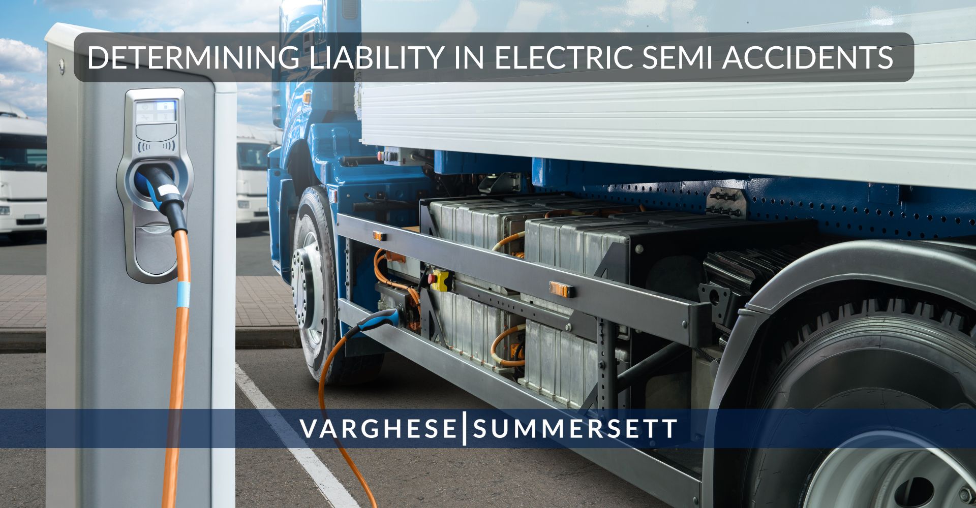 Determining Liability in Electric Semi Accidents