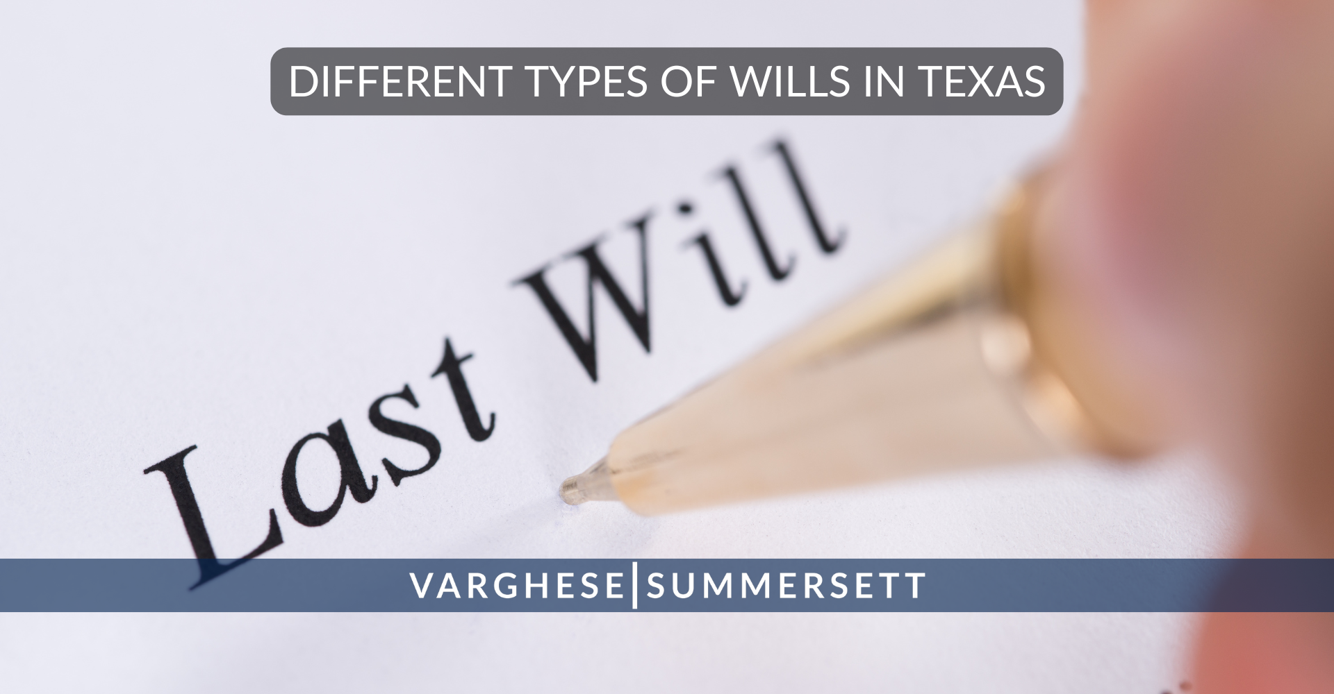 Different Types of Wills in Texas