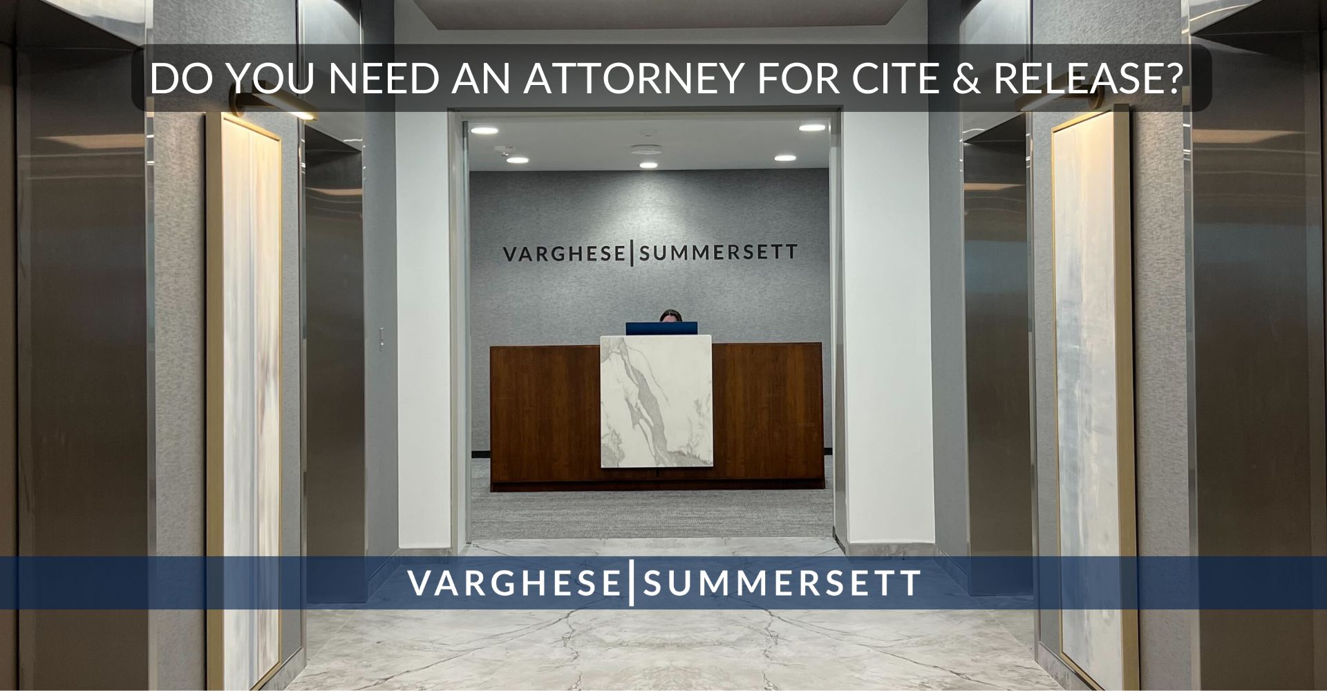 Do You Need an Attorney for Cite & Release