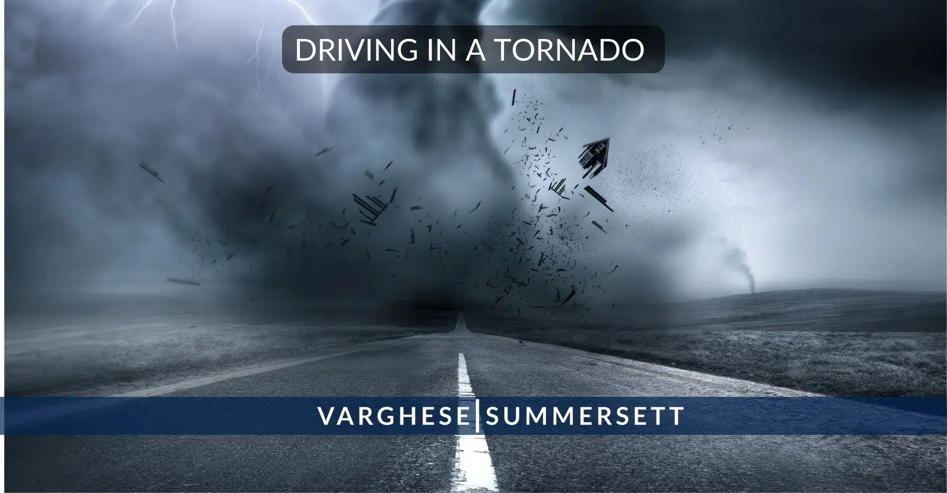 Driving-in-a-Tornado