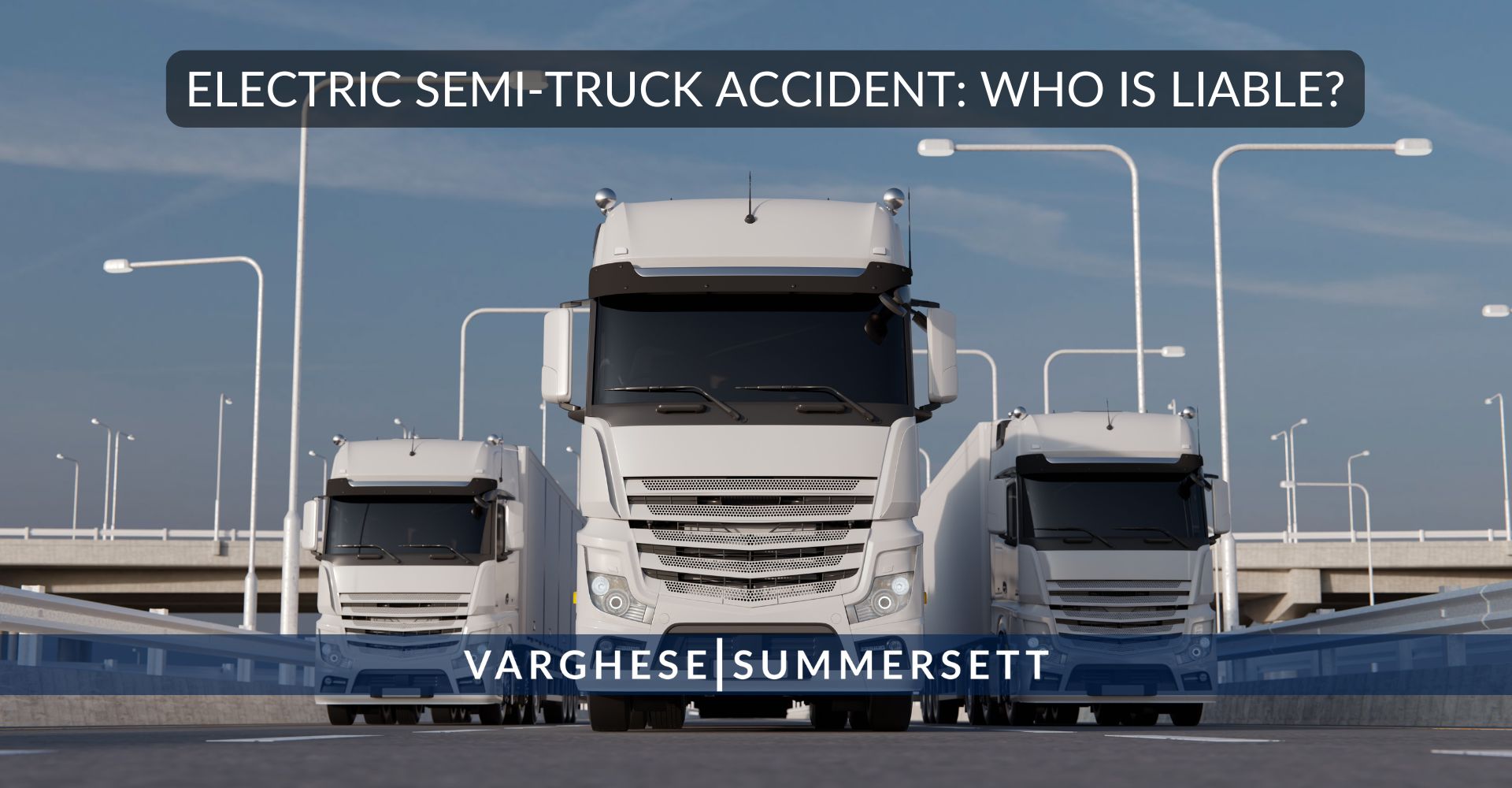 Electric Semi Truck Accidents: Who Is Liable?