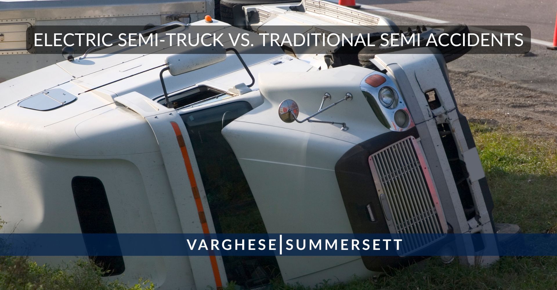 Electric Semi-Truck vs. Traditional Semi-Truck Accidents