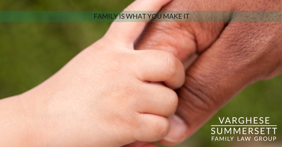 Family is what you make it