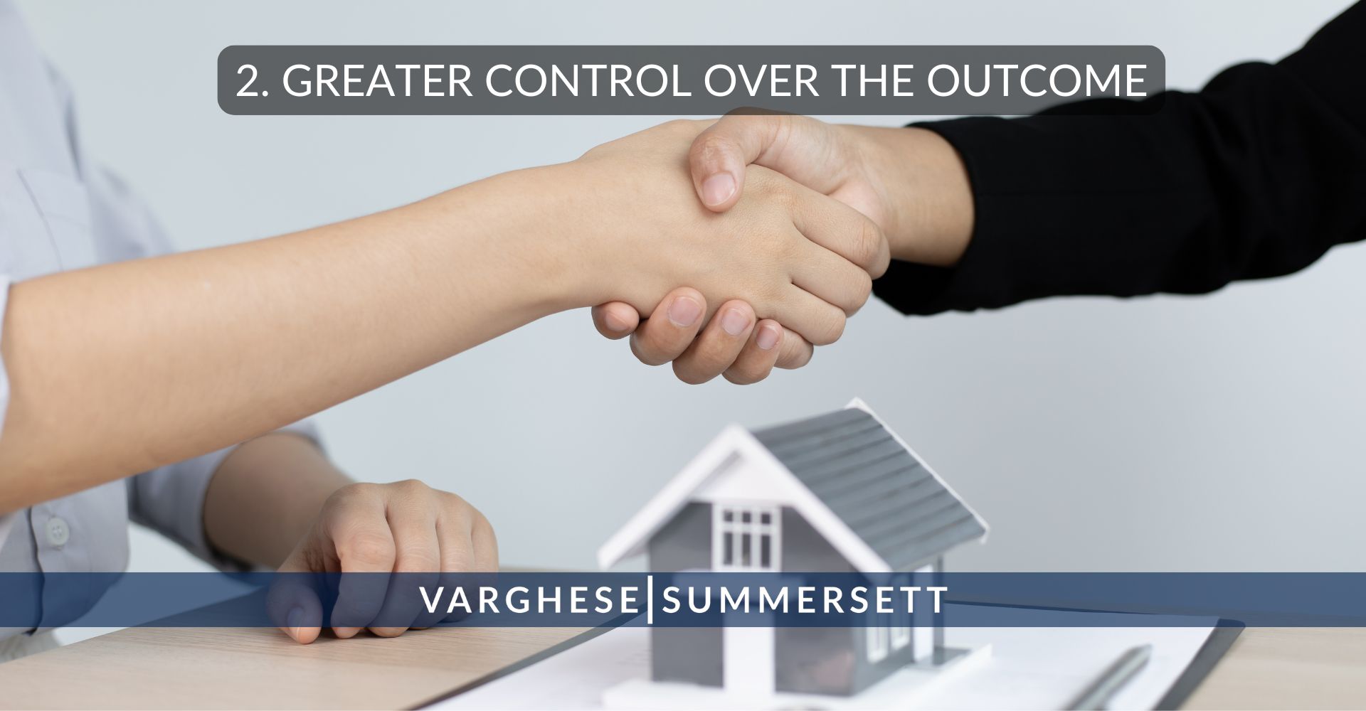 Greater Control Over the Outcome