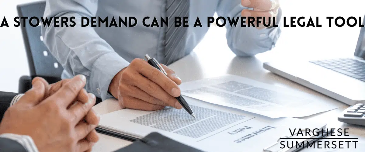 A Stowers Demand Can Be A Powerful Legal Tool