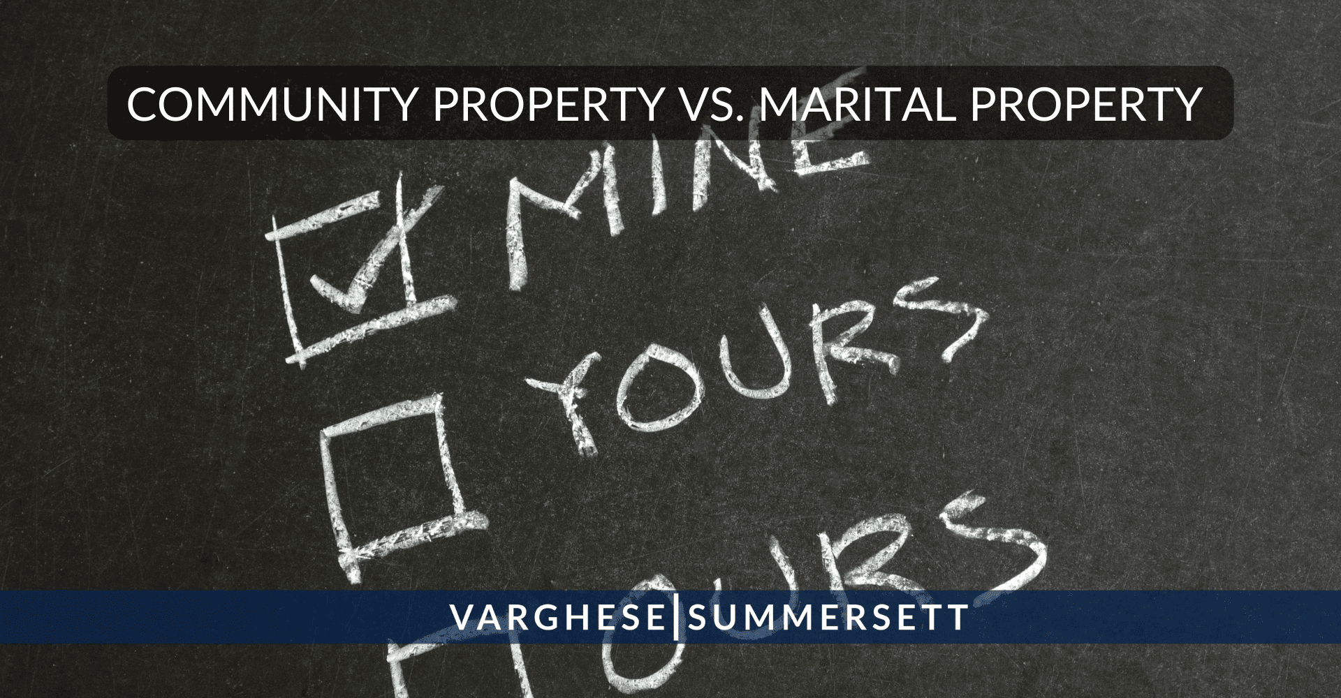 Community vs. Separate Property