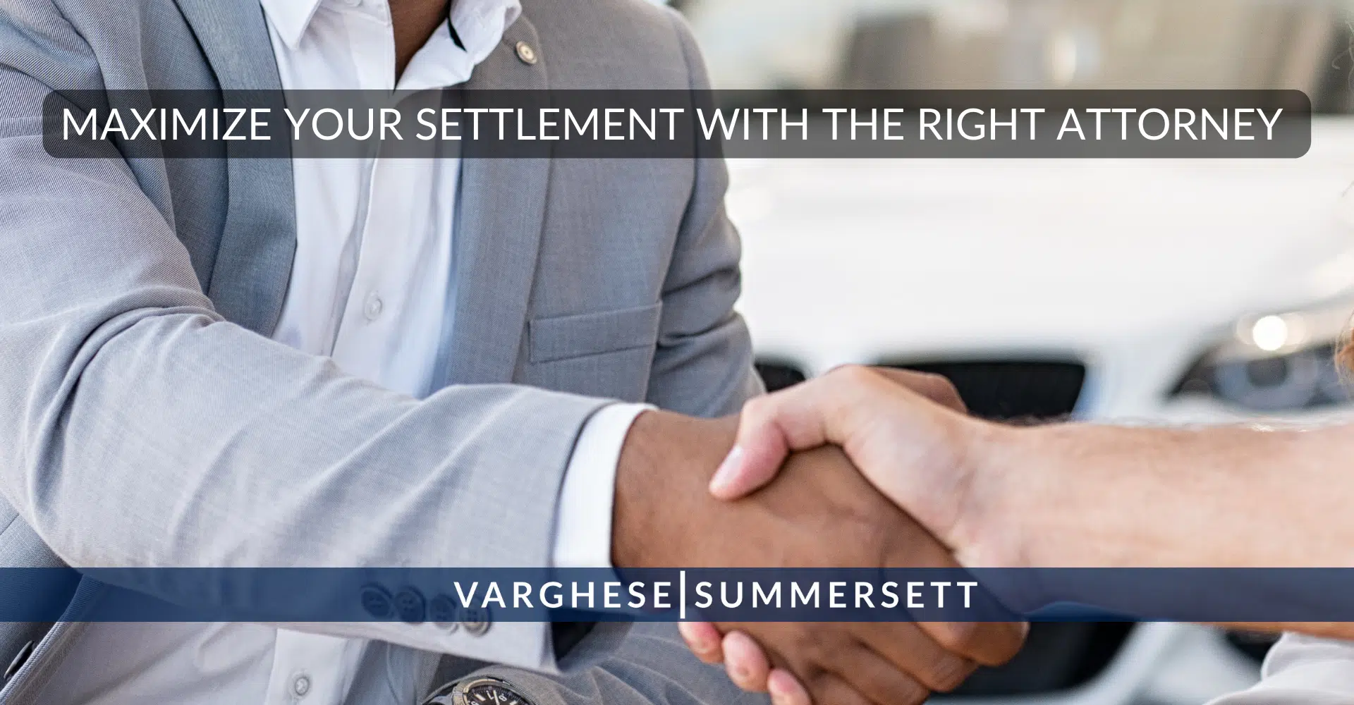 Maximizing Your Settlement