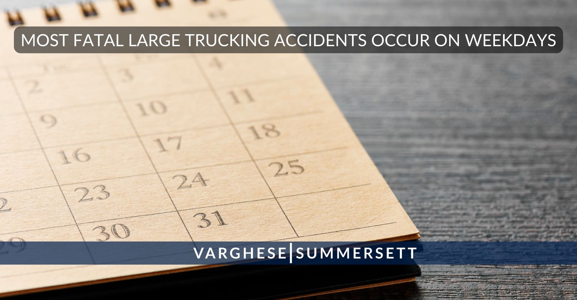 Most Fatal Truck Accidents Occur on Weekdays