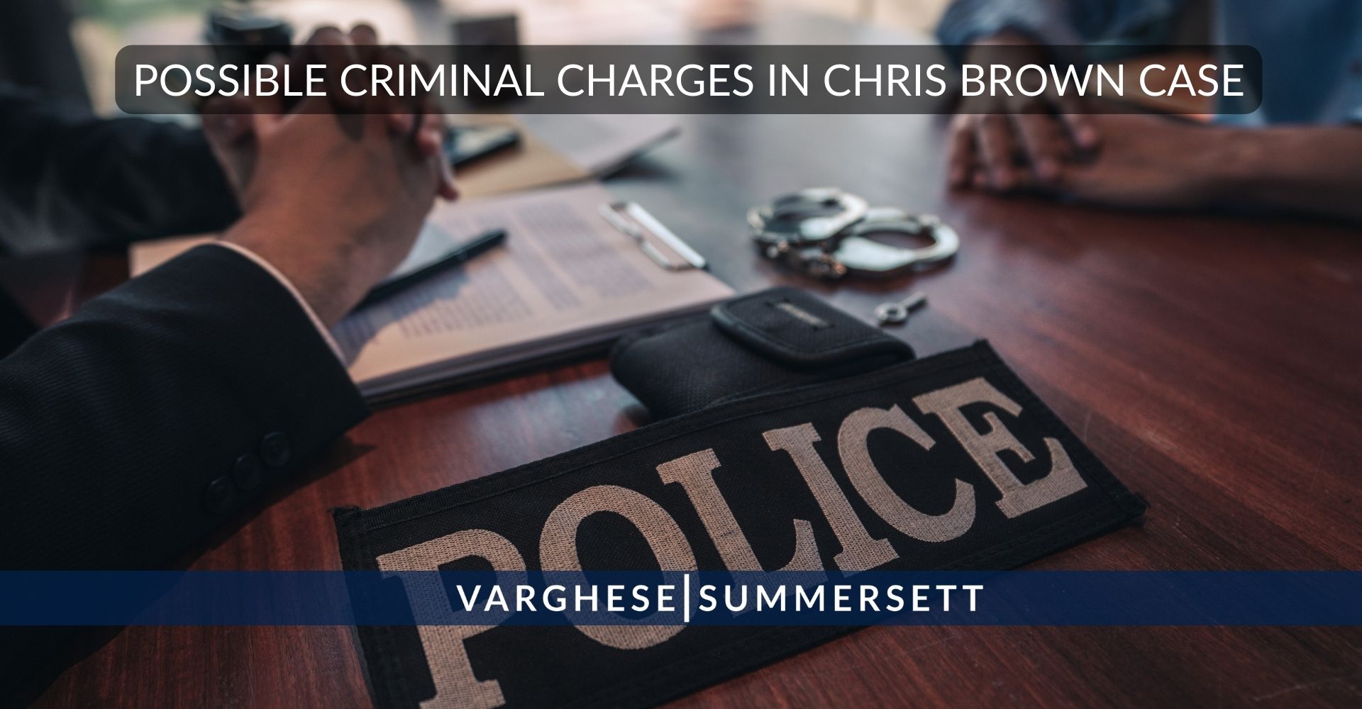 Possible Criminal Charges in Chris Brown Case