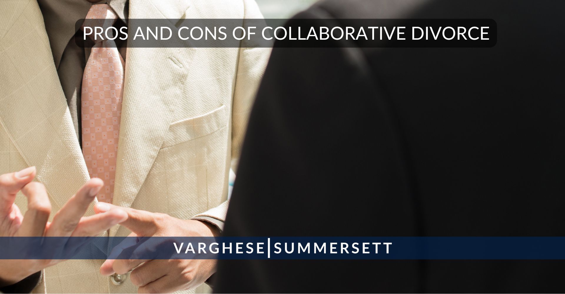 Pros and Cons of Collaborative Divorce