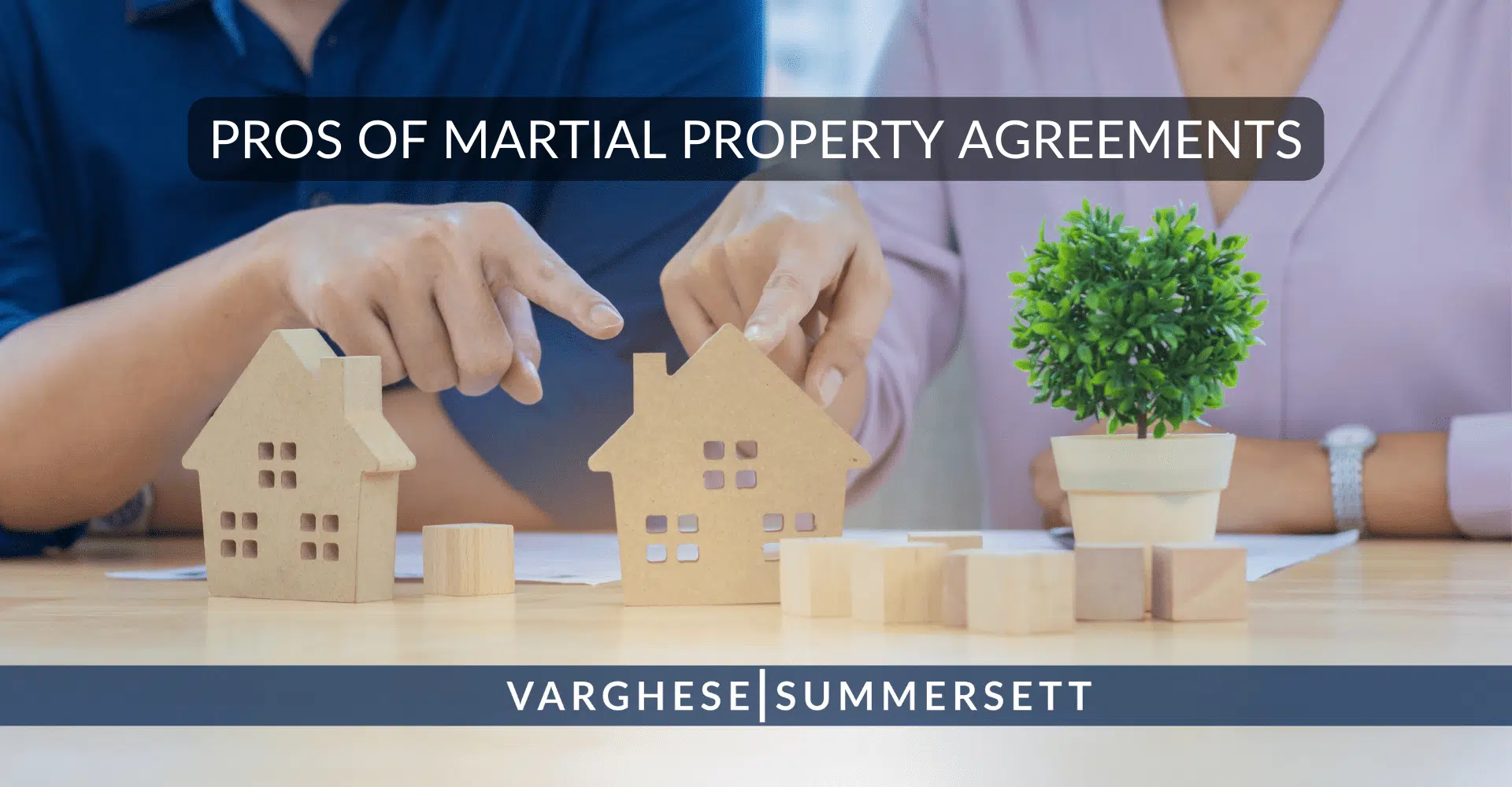 Marital Propery Agreements
