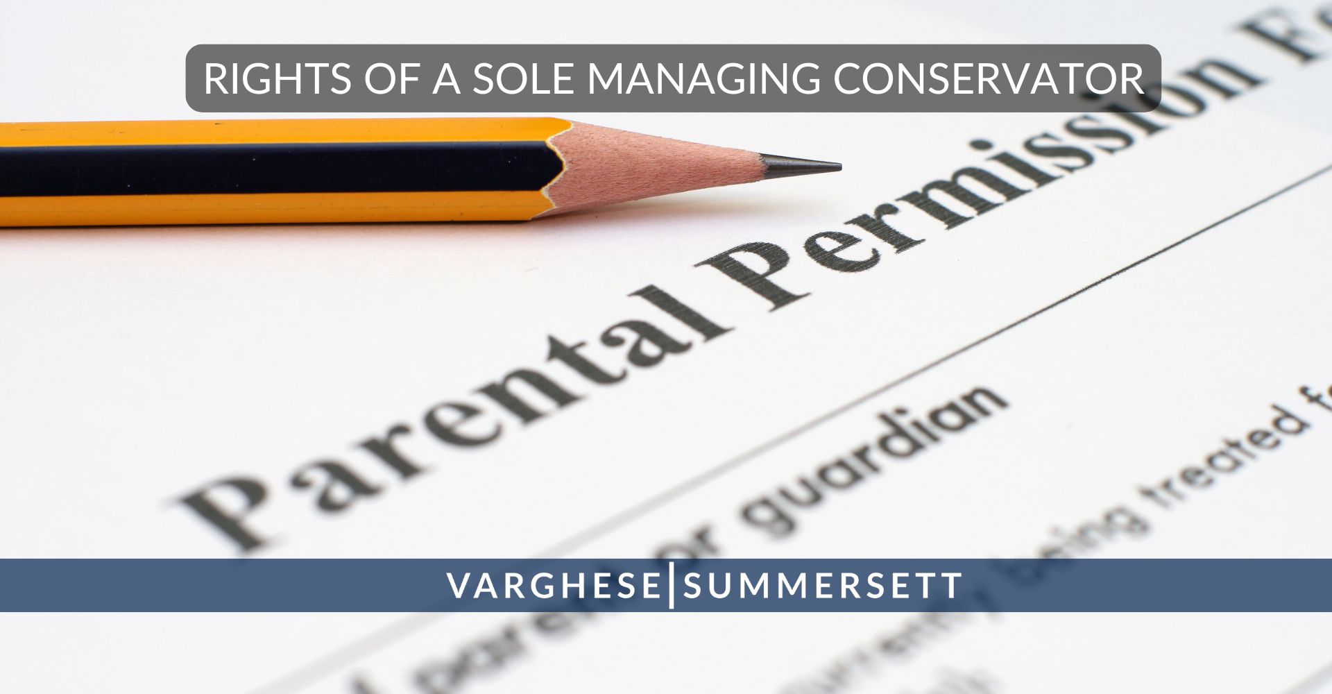 Rights of a Sole Managing Conservator