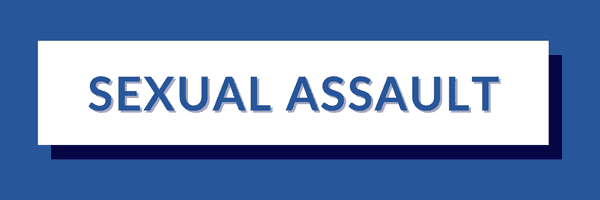 SEXUAL ASSAULT