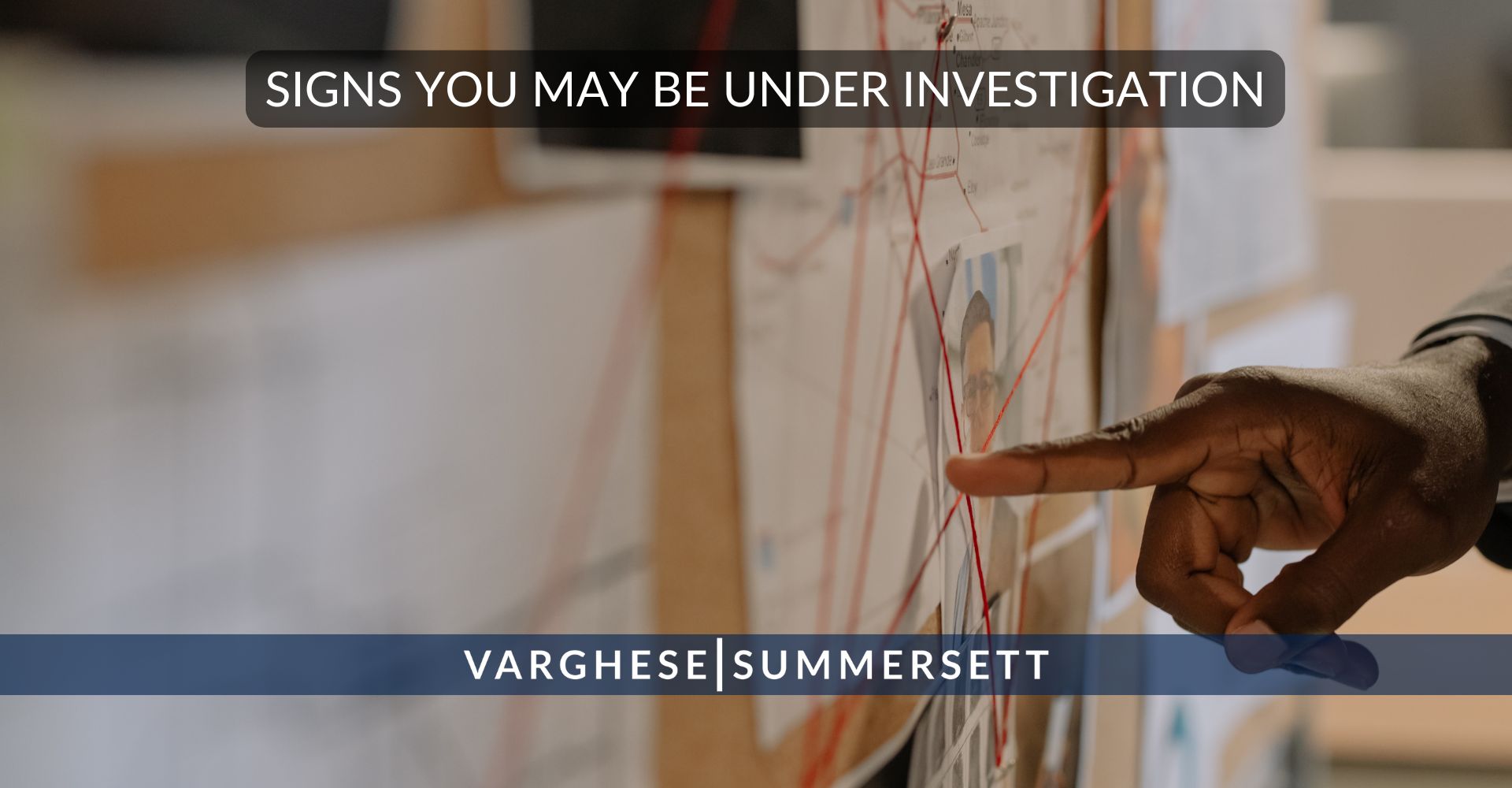 Signs You May Be Under Investigation