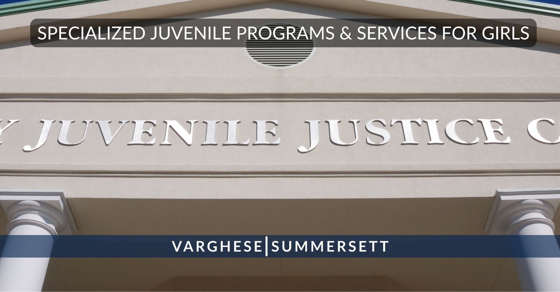 Specialized services for juvenile girls