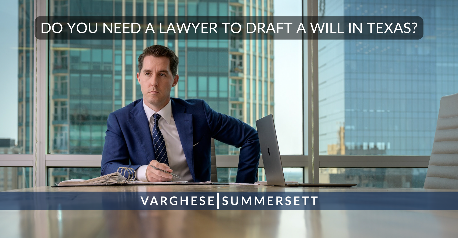 Do You Need a Lawyer to Draft a Will in Texas?