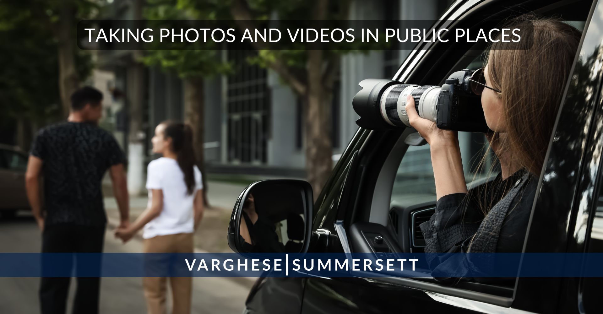 Taking Photos and Videos in Public Places