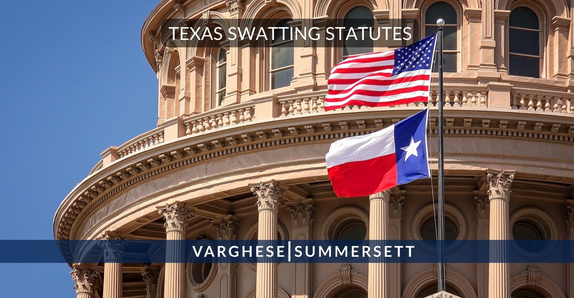 Texas Swatting Statutes | Varghese Summersett Texas Swatting Statutes