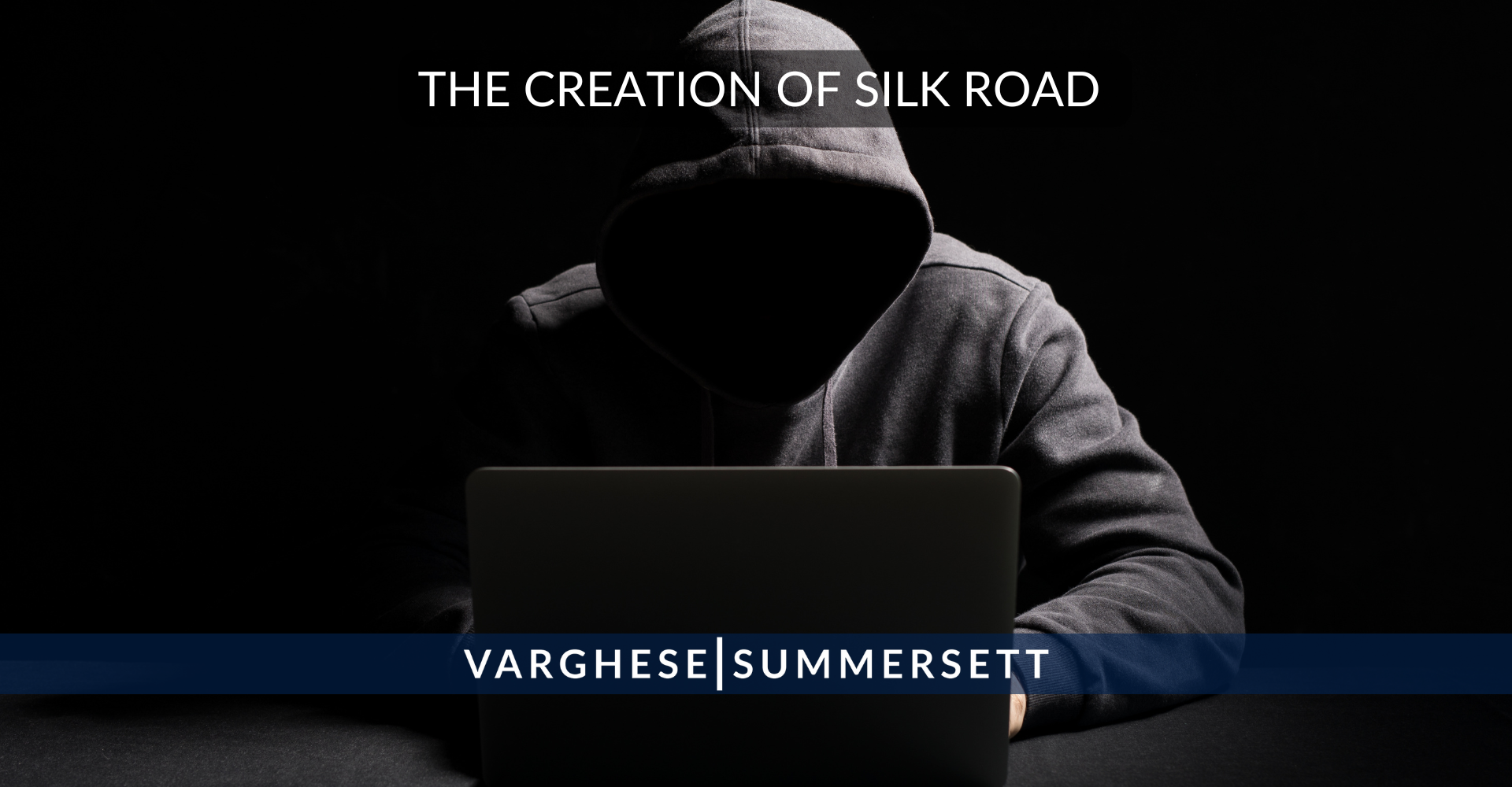 The Creation of Silk Road