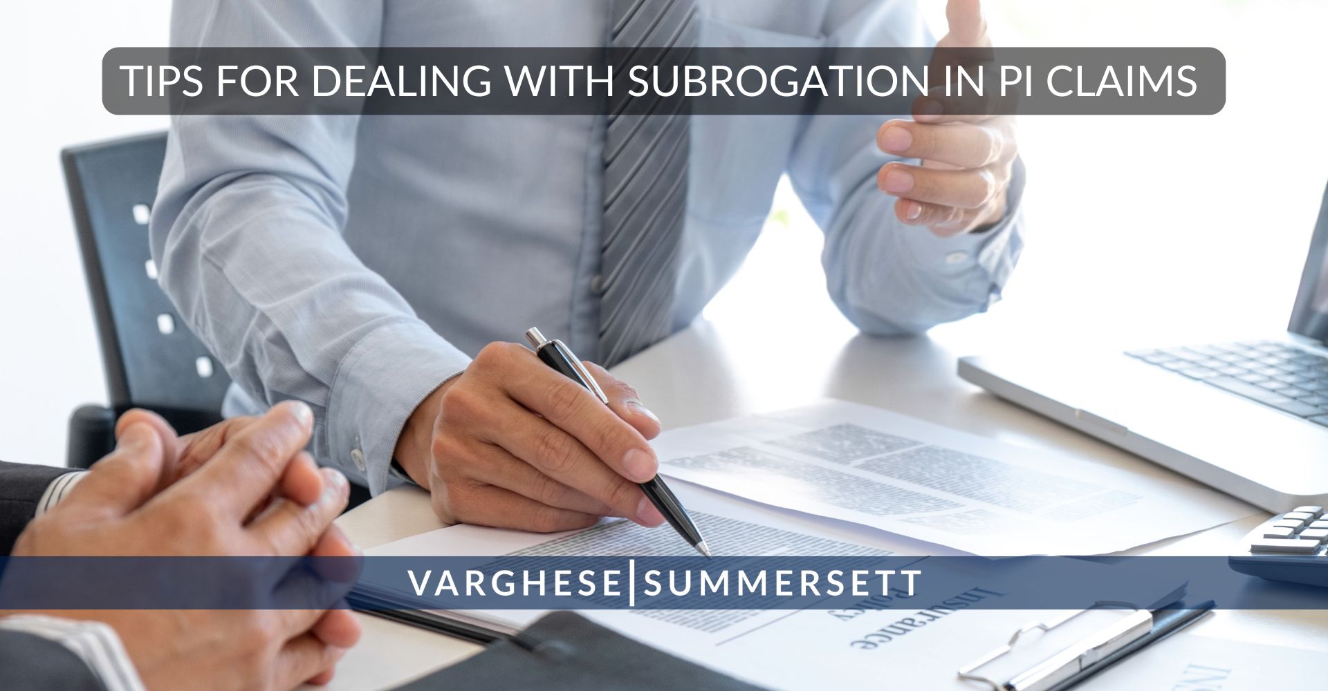 Tips for Dealing with Subrogation In Personal Injury Cases