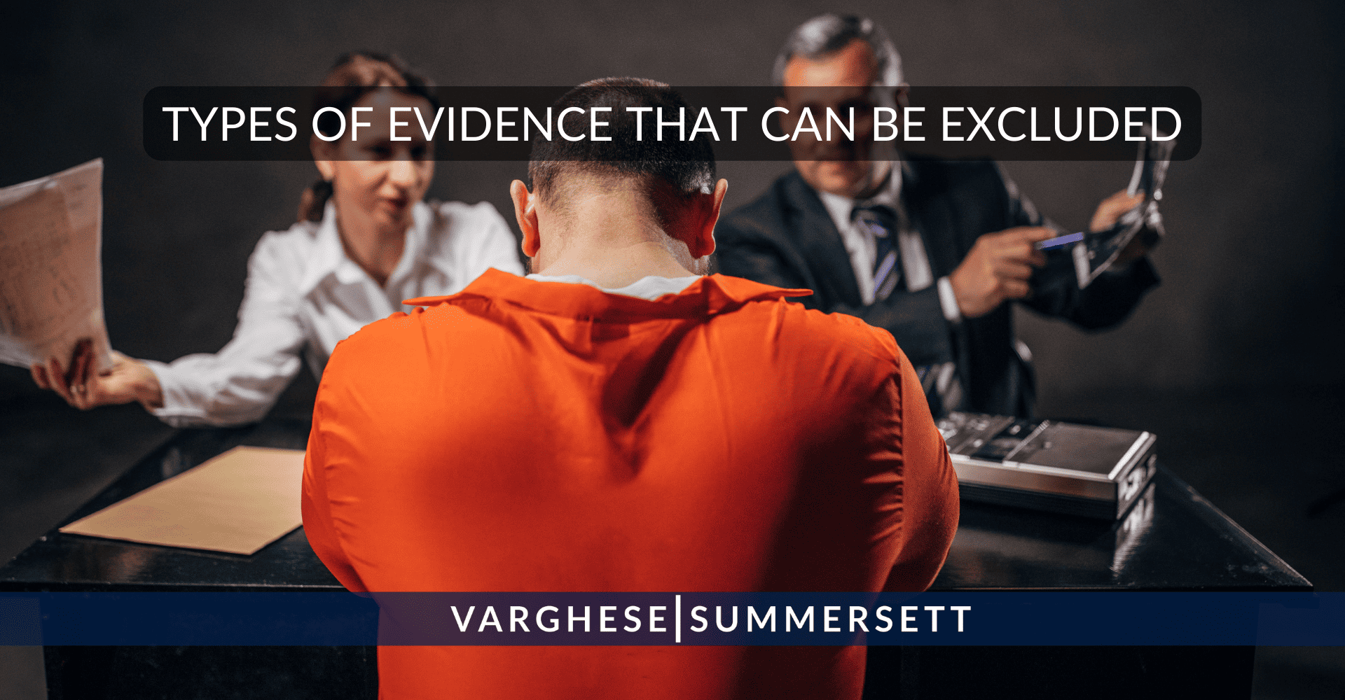 Types of Evidence that Can Be Excluded