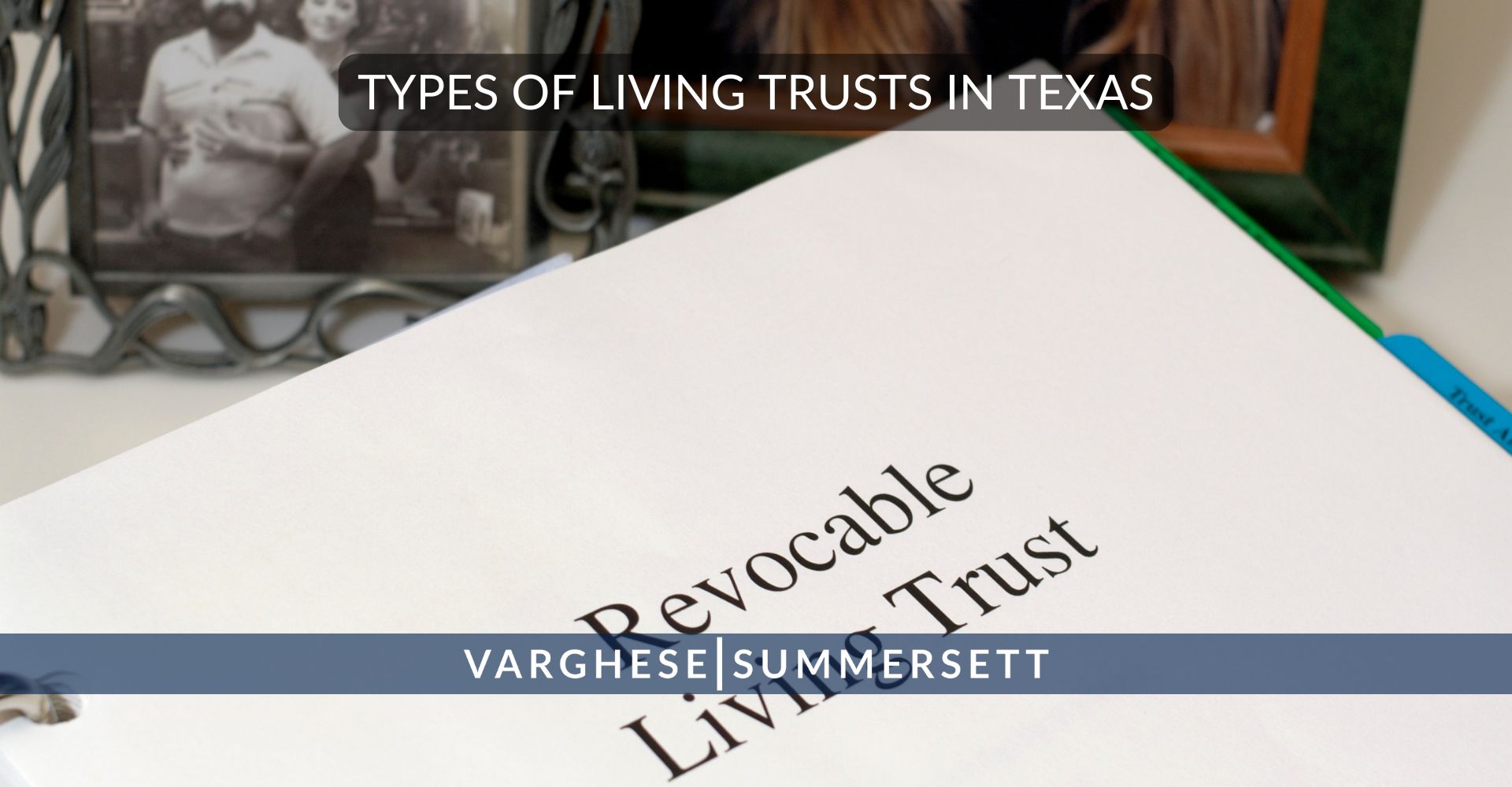 Types of Living Trusts in Texas