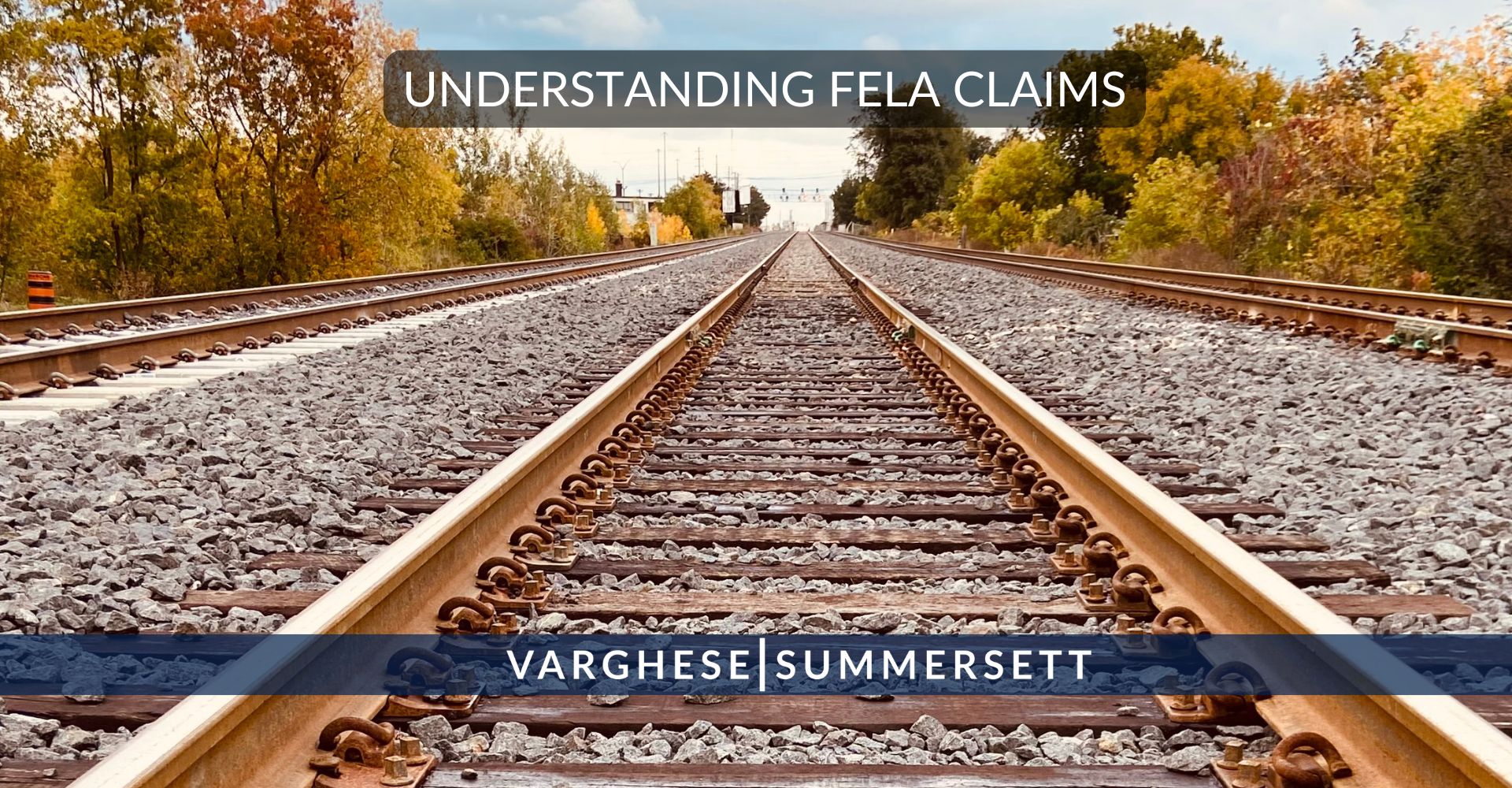 Understanding FELA Claims