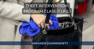 THEFT INTERVENTION PROGRAM CLASS (T.I.P.S.)