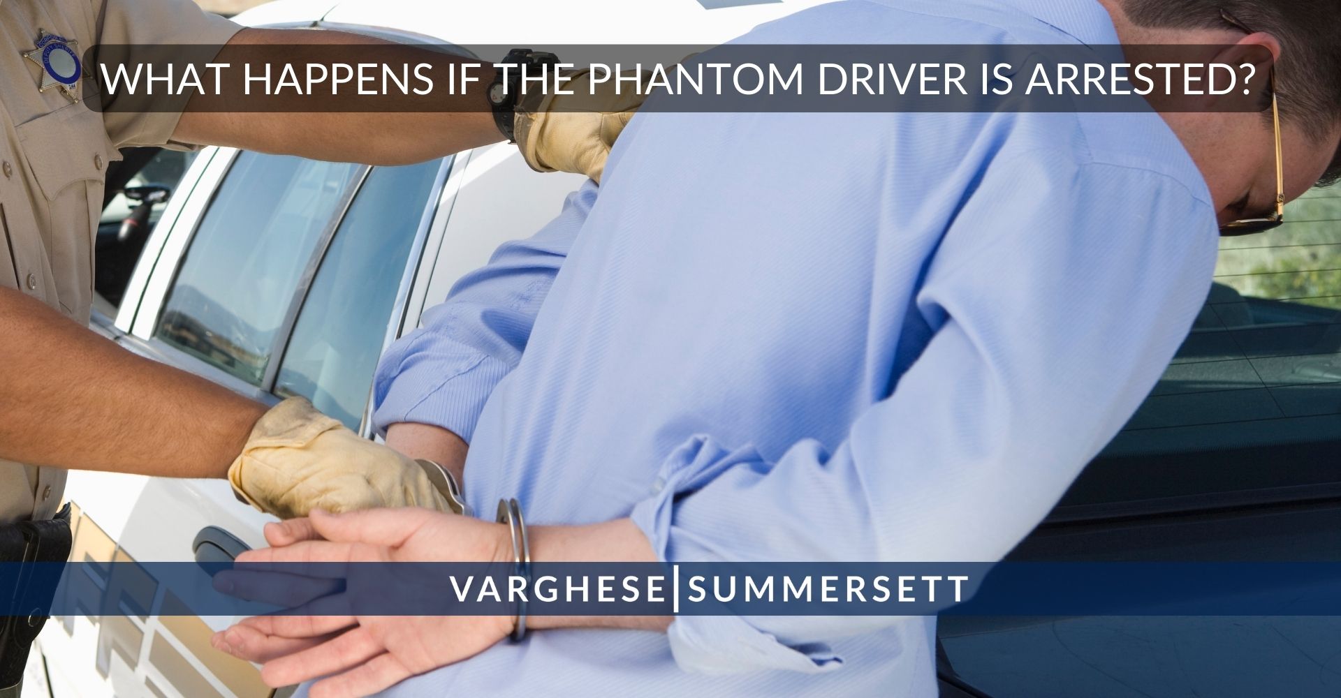 What happens if phantom driver is arrested