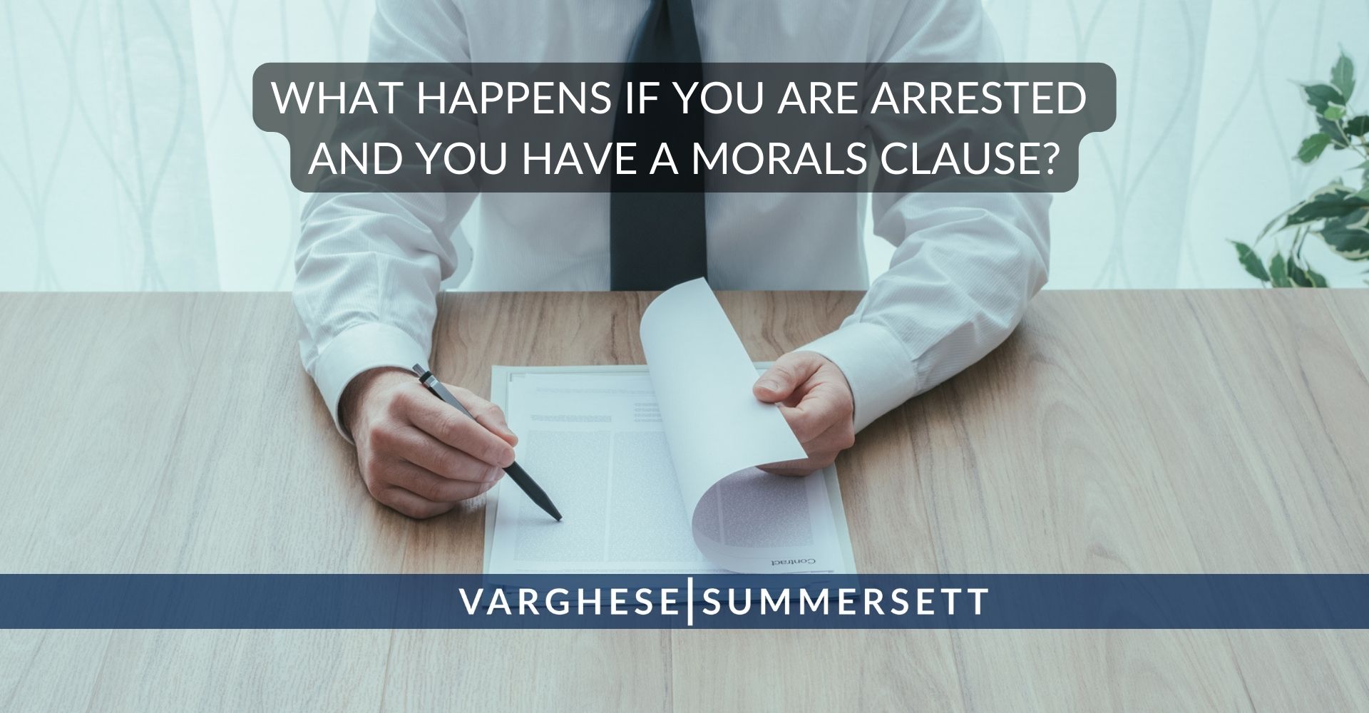 What happens if you are arrested and have a morals clause