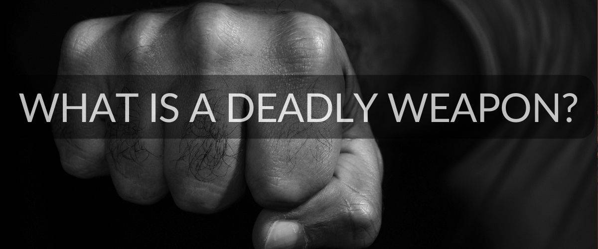 what's a deadly weapon in Texas?