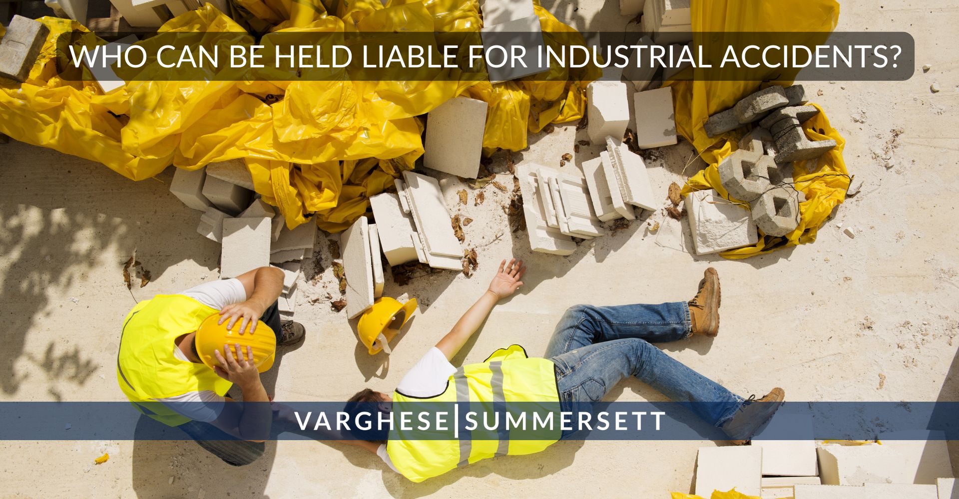 Who Can Be Held Liable for Industrial Accidents