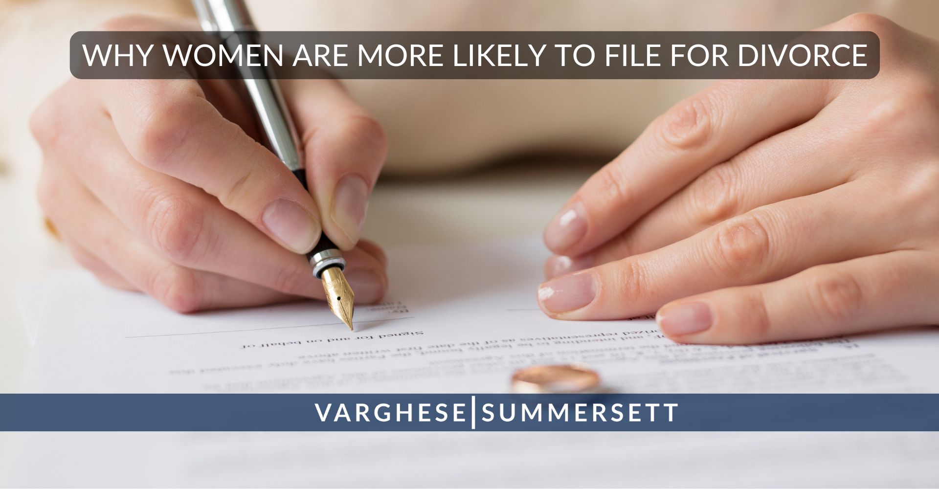 Why Women are More Likely to File for Divorce