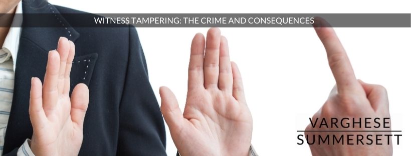 Witness Tampering The Crime and Consquences Witness Tampering The Crime and Consquences
