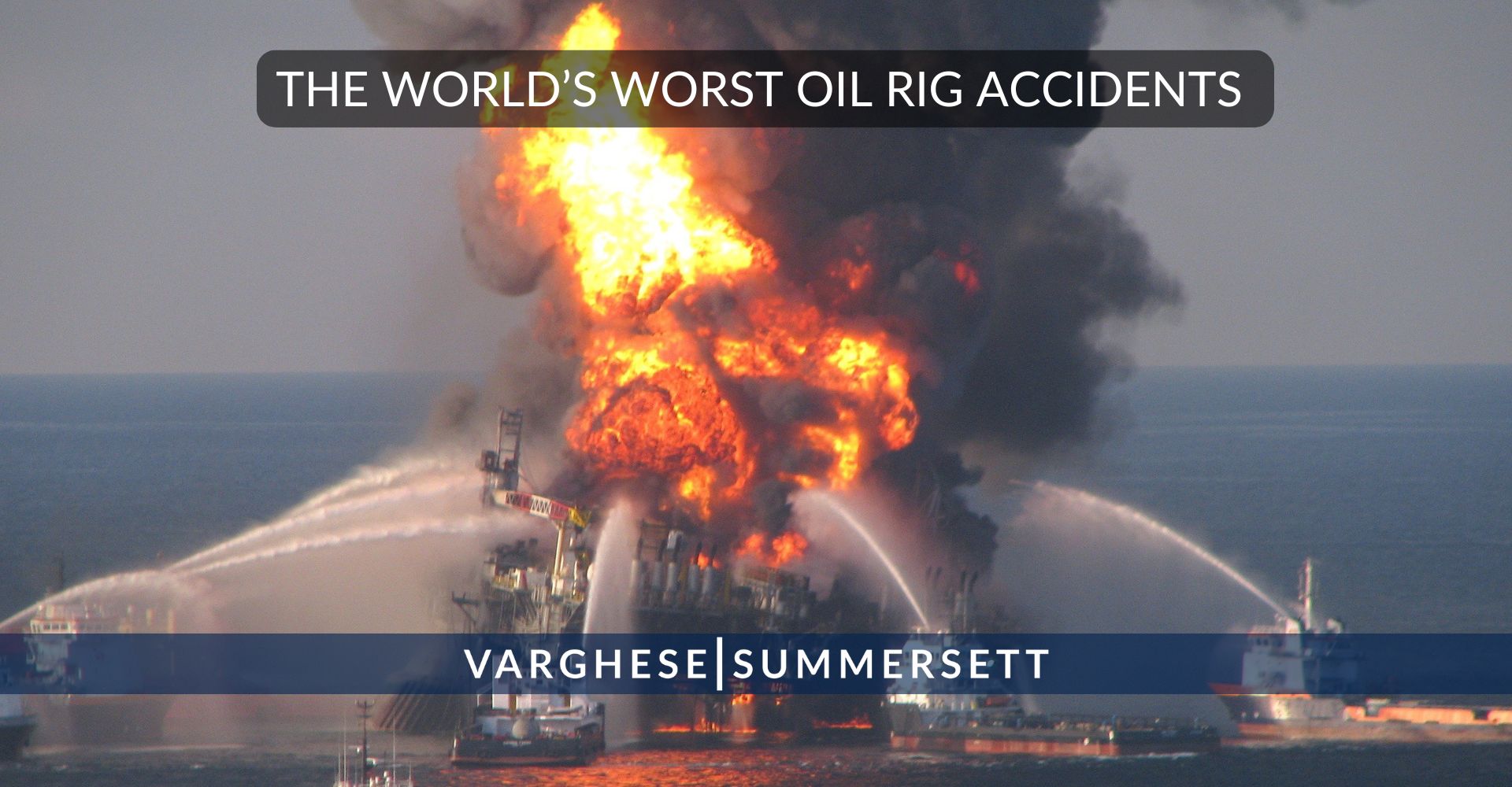 World's Worst Oil Rig Accidents